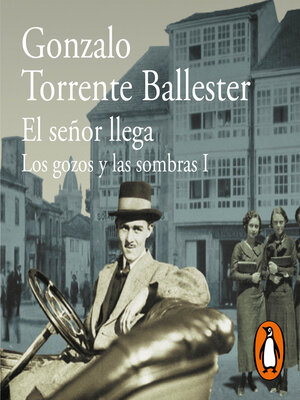 cover image of El señor llega (Los gozos y las sombras 1)